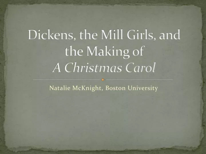 dickens the mill girls and the making of a christmas carol