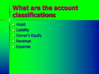 What are the account classifications