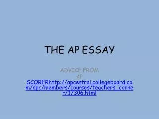 THE AP ESSAY