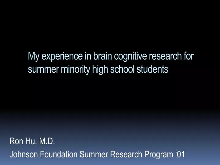 my experience in brain cognitive research for summer minority high school students