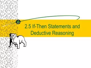 2.5 If-Then Statements and Deductive Reasoning