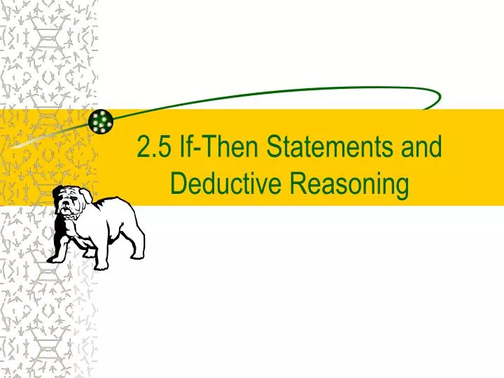 2 5 if then statements and deductive reasoning