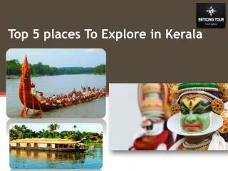 Top 5 places To Explore in Kerala