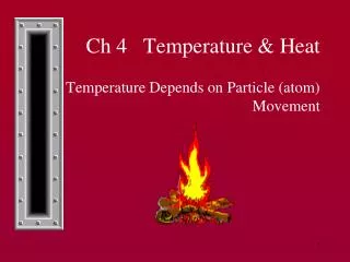 Ch 4 Temperature &amp; Heat