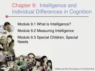 Chapter 9: Intelligence and Individual Differences in Cognition