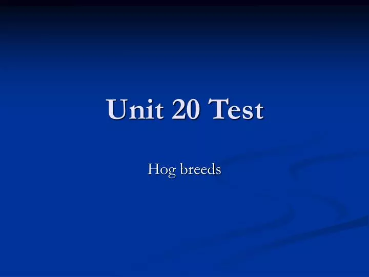 unit 20 test