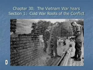 Chapter 30: The Vietnam War Years Section 1: Cold War Roots of the Conflict