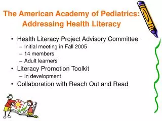 The American Academy of Pediatrics: Addressing Health Literacy