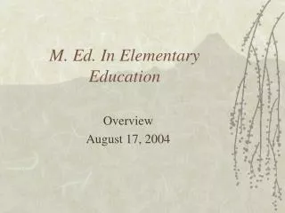 M. Ed. In Elementary Education