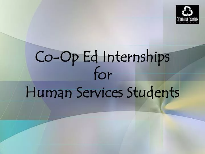 co op ed internships for human services students