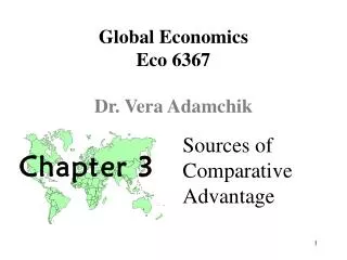 Global Economics Eco 6367 Dr. Vera Adamchik
