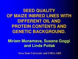 SEED QUALITY OF MAIZE INBRED LINES WITH DIFFERENT OIL AND