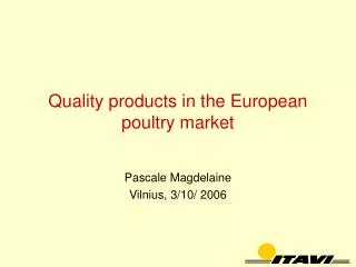 Quality products in the European poultry market