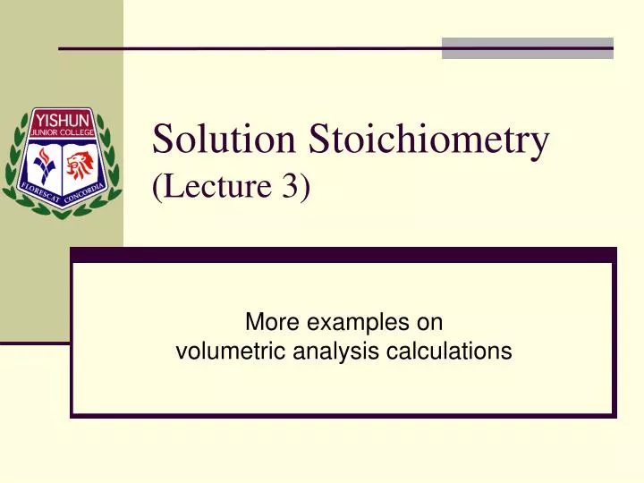 solution stoichiometry lecture 3