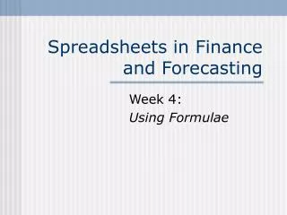 Spreadsheets in Finance and Forecasting