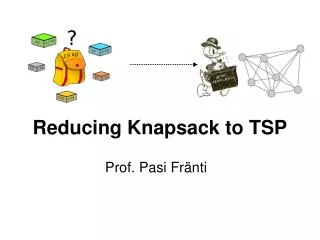 Reducing Knapsack to TSP