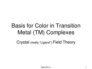 Basis for Color in Transition Metal (TM) Complexes