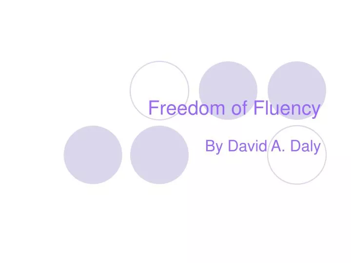 freedom of fluency