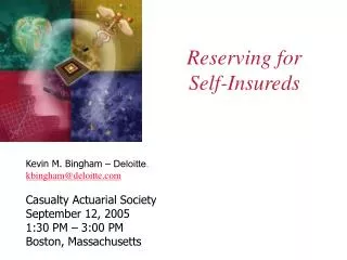 Reserving for Self-Insureds