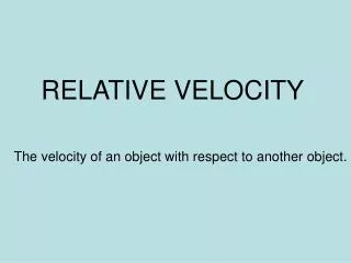 RELATIVE VELOCITY