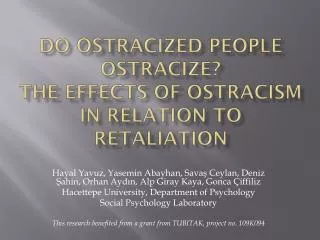 Do ostracized people ostracize ? The effects of ostracism in relation to retaliation