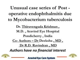 Unusual case series of Post -operative endophthalmitis due to Mycobacterium tuberculosis