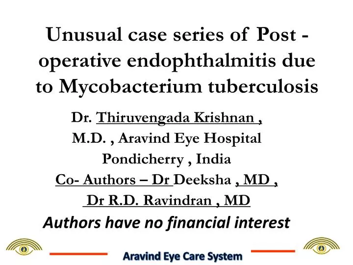 unusual case series of post operative endophthalmitis due to mycobacterium tuberculosis