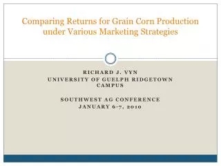 Comparing Returns for Grain Corn Production under Various Marketing Strategies