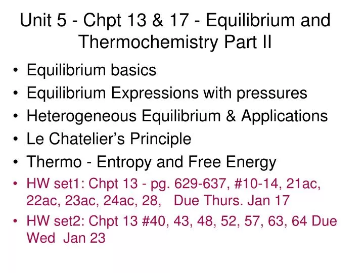 unit 5 chpt 13 17 equilibrium and thermochemistry part ii