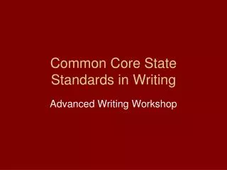 Common Core State Standards in Writing