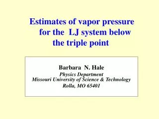 Estimates of vapor pressure for the LJ system below the triple point