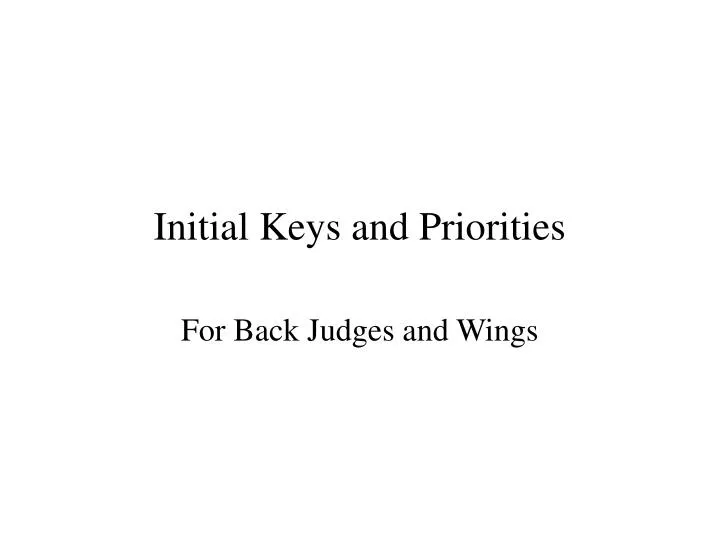 initial keys and priorities