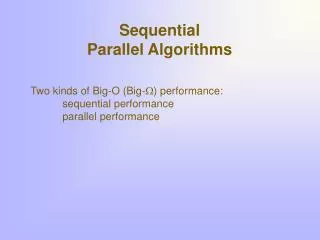 Sequential Parallel Algorithms
