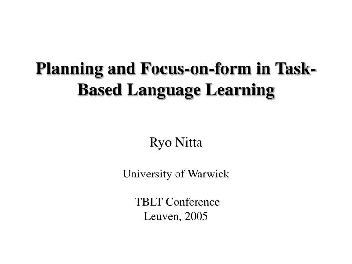 planning and focus on form in task based language learning
