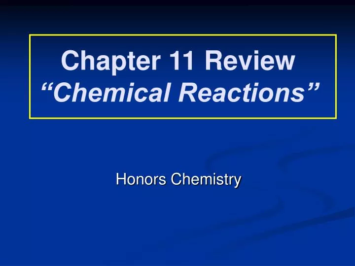 chapter 11 review chemical reactions