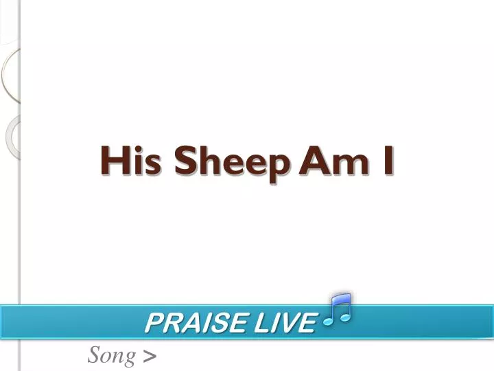 his sheep am i