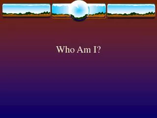 who am i