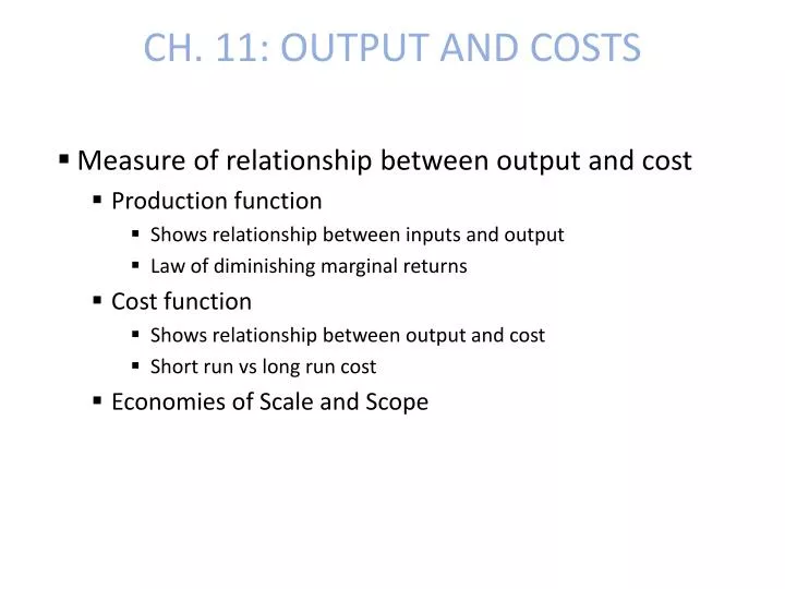 ch 11 output and costs