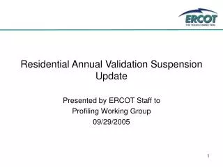 Residential Annual Validation Suspension Update