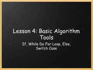 Lesson 4: Basic Algorithm Tools