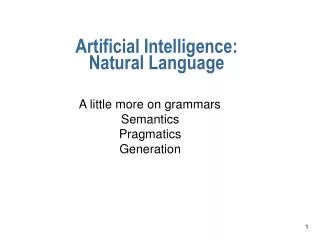 Artificial Intelligence: Natural Language