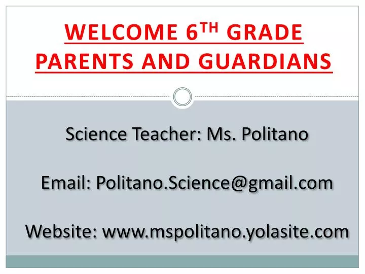 science teacher ms politano email politano science@gmail com website www mspolitano yolasite com