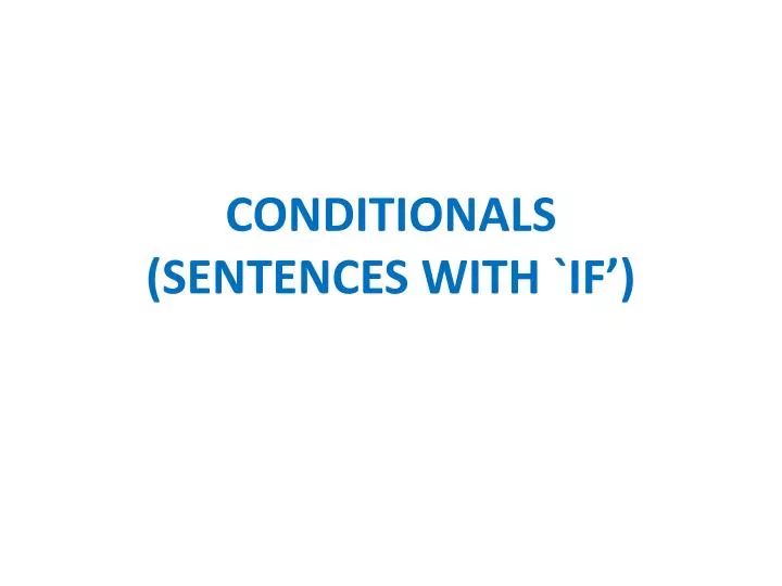 conditionals sentences with if