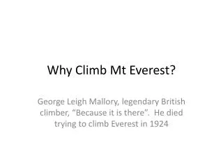 Why Climb Mt Everest?