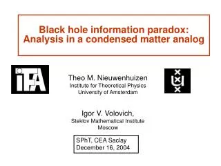Black hole information paradox: Analysis in a condensed matter analog