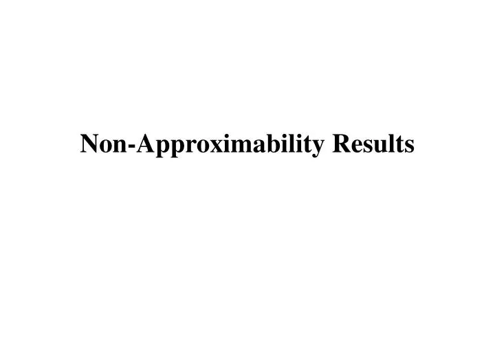 non approximability results