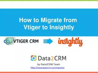How to Migrate Vtiger to Insightly with Data2CRM