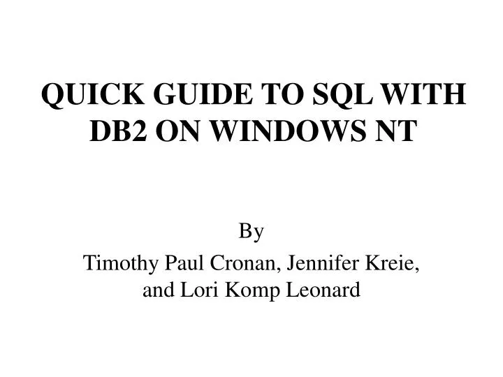 quick guide to sql with db2 on windows nt