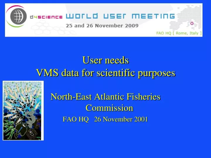 user needs vms data for scientific purposes