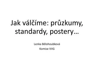 jak v l me pr zkumy standardy postery